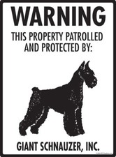 Warning Giant Schnauzer Property Protected - Beware Aluminum Dog Sign - 9 x 12