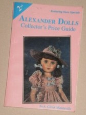 Alexander Dolls Collector's Price Guide by Glenn Mandeville SC, 1995