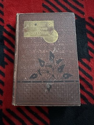 Vintage 1877 A Knight of the XIX Century E.P. Roe HC Dodd Mead Illustrated