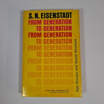 From Generation to Generation Eisenstadt Sociology Social Structure Book