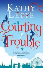Courting Trouble, Lette, Kathy