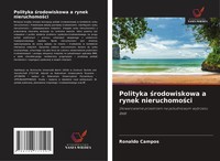 Polityka ¿Rodowiskowa A Rynek Nieruchomo¿Ci Ronaldo Campos Taschenbuch Polnisch
