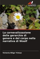 Victoria Bilge Y¿Lmaz | La Carnevalizzazione Delle Gerarchie Di Genere E Del...