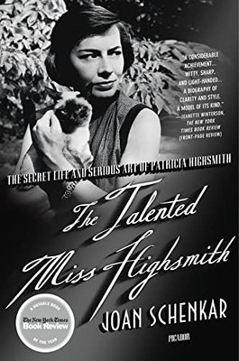 Talented Miss Highsmith: The Secret ..., Schenkar, Joan