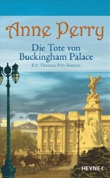 Die Tote von Buckingham Palace. Ein Thomas-Pitt-Roman vo... | Buch | Zustand gut