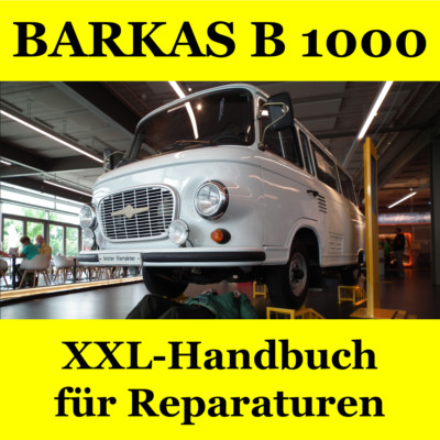 Barkas B1000: Workshop Manual / Instruction Manual # GDR IFA Vehicle