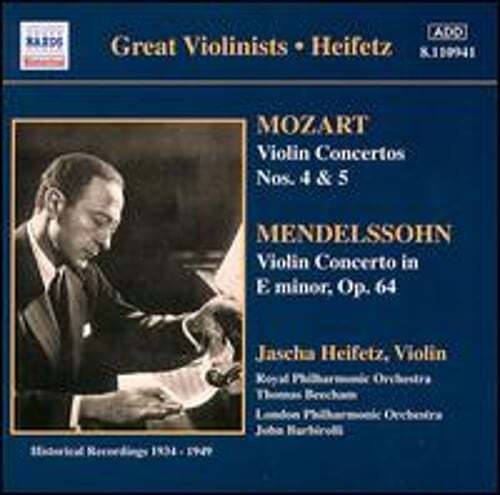 Mozart: Violin Concertos 4 & 5; Mendelssohn: Violin Concerto by Jascha Heifetz