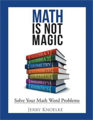 Math Is Not Magic: Solve Your Math Word Problems (Paperback or Softback)