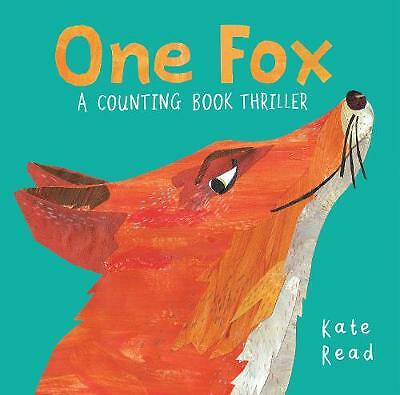 One Fox: A Counting Book Thriller By Kate Read. - Image 2