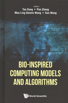 Bio-Inspired Computing Models and Algorithms, Hardcover by Song, Tao (EDT); Z...
