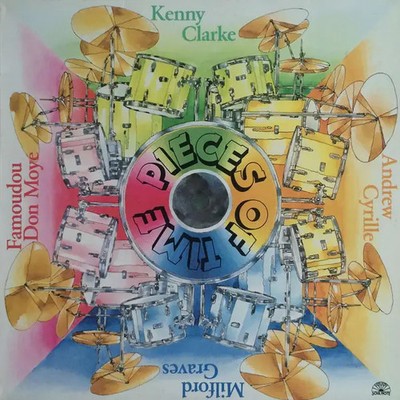 LP Milford Graves , Andrew Cyrille , Kenny Clarke , Famoudou D Pieces Of Time