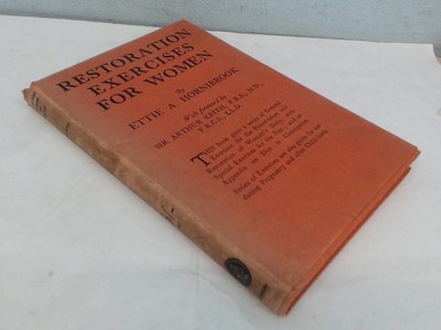 			Restoration Exercises For Women, Ettie A Hornibrook, Heinemann, 1		