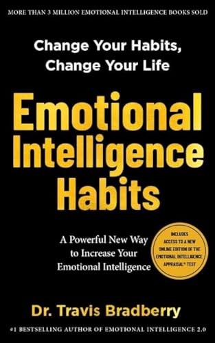 Emotional Intelligence Habits: Change Your Habits, Change Your Life - Image 10