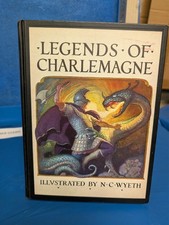 Legends of Charlemagne by Thomas Bulfinch/N. C. Wyeth -1st THUS - US SHIPS FREE!