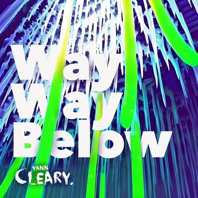 YANN CLEARY WAY WAY BELOW (CD)
