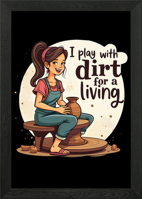 I play with dirt for a living - Topf gerahmtes Wandbild Poster Leinwanddruck Bild