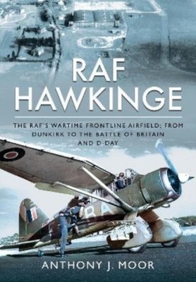 RAF HAWKINGE by Anthony J Moor Hardback Self Help Business