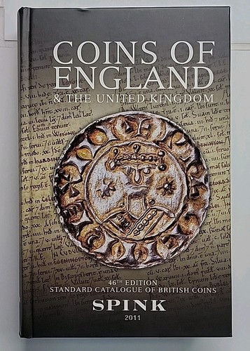 46th Edition Coins of England and the United Kingdom 2011 Phillip Skingley SPINK