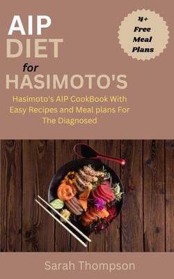 Sarah Thompson AIP Diet For Hasimoto's (Paperback)