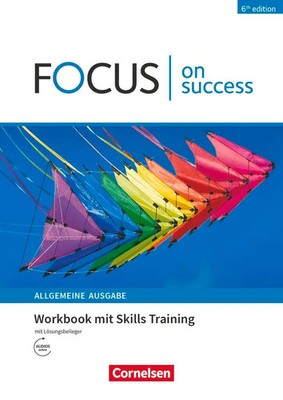 Focus on Success - 6th edition - Allgemeine Ausgabe - B1/B2. Workbook mit...