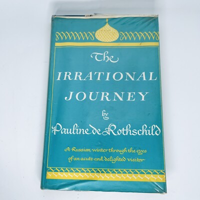 The Irrational Journey Pauline de Rothschild 1968 Hamish Hamilton Book