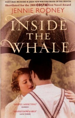 Inside The Whale (Shortlisted For The 2008 COSTA First Novel Award, Daily Mail,