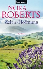 Zeit der Hoffnung. Zeit-Trilogie 02 von Nora Roberts (2012, Taschenbuch)