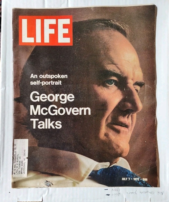 VTG Life Magazine July 7 1972 George McGovern Talks Feature and Cover W/ Inserts