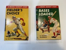 Bronc Burnett Story Fielder’s Choice #3 And Based Loaded #6 Wilfred McCormick