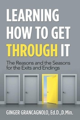Ginger Grancagnolo Ed D D  Learning How to Get Through (Taschenbuch) (US IMPORT)
