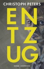Entzug | Christoph Peters | deutsch