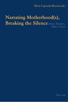 Narrating Motherhood(S), Breaking The Silence | Other Mothers, Other Voices