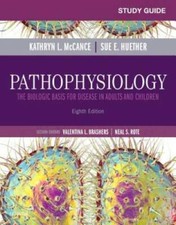 Study Guide for Pathophysiology: The Biologic...