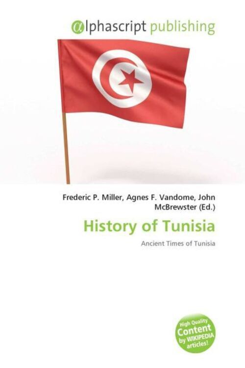 Frederic P. Miller (u. A.) | History Of Tunisia | Taschenbuch |