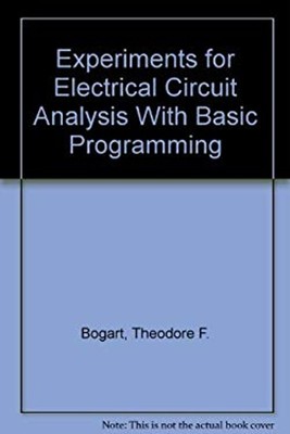 Experiments in Electronic Circuits with Basic Hardcover Bogart