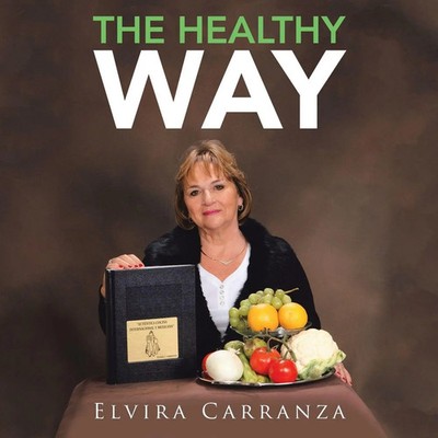 The Healthy Way Elvira Carranza Taschenbuch Kartoniert / Broschiert Englisch