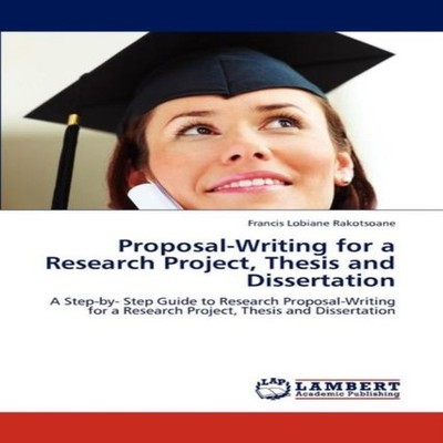 Proposal-Writing for a Research Project Thesis and Dissertation F