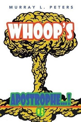 Whoop's Apostrophe...!: #5 by Murray L. Peters (English) Paperback Book