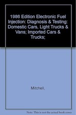 1986 Edition Electronic Fuel Injection Diagnosis Testing D... 1986 Edition Electronic Fuel Injection Diagnosis Testing D...