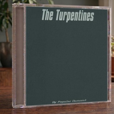 Turpentines - By Popular Demand CD