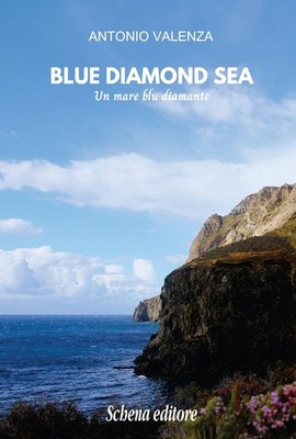 Blue Diamond Sea. Ein diamantblaues Meer - [Schena Verlag]