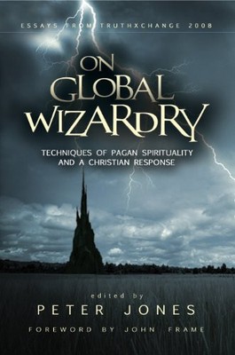 ON GLOBAL WIZARDRY: TECHNIQUES OF PAGAN SPIRITUALITY AND A By Editor- NEW