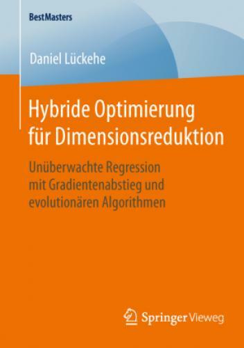 Hybride Optimierung Für Dimensionsreduktion Unüberwachte Regression