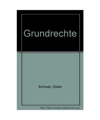 Grundrechte [RAN - Rechtssystem und Anwendung], Schmalz, Dieter