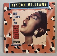 Alyson Williams - My Love Is So Raw 12" Vinyl Record Single 1989