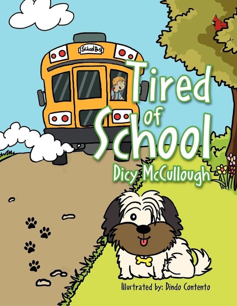 Dicy Mccullough | Tired Of School | Taschenbuch | Englisch (2011) | Xlibris-image