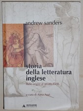 Storia della letteratura inglese. Vol. 1: Dalle origini al secolo XVIII.