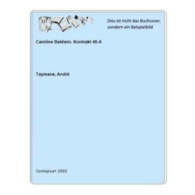 Caroline Baldwin. Kontrakt 48-A