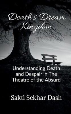 Sakti Sekhar Death's Dream Kingdom (Taschenbuch)