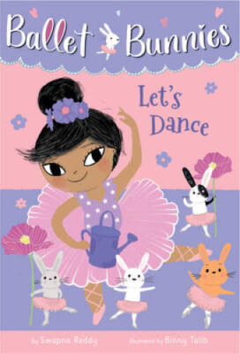 Ballet Bunnies 2: Lets Dance - Paperback By Reddy, Swapna - VERY GOOD
